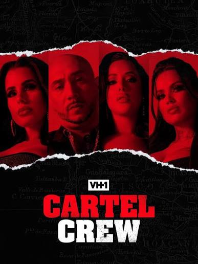 Cartel Crew — VH1