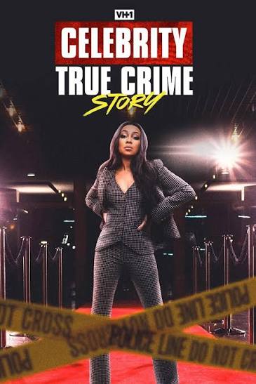 Celebrity True Crime Story — VH1