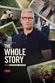 The Whole Story with Anderson Cooper — CNN