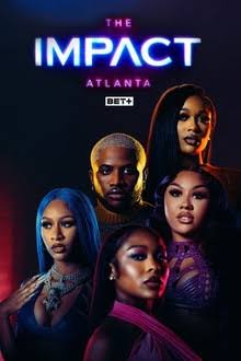 The Impact: Atlanta — BET+
