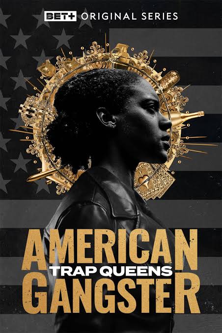 American Gangster: Trap Queens — BET+